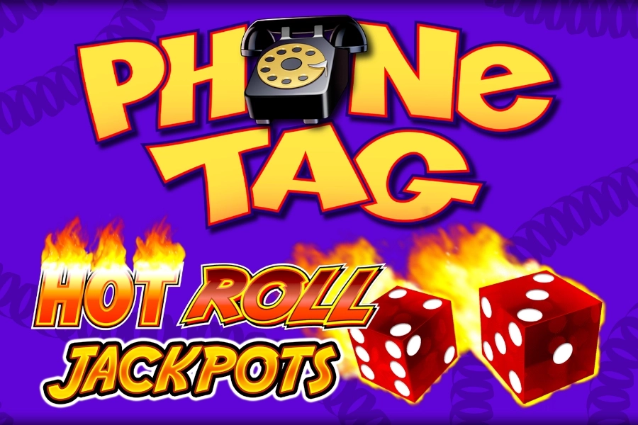 Phone Tag Hot Roll Jackpots pokie