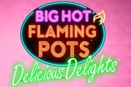 Big Hot Flaming Pots Delicious Delights pokie