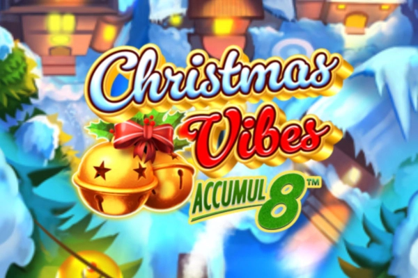 Christmas Vibes Accumul8 pokie