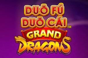 Duo Fu Duo Cai Grand Dragons pokie