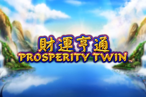 Prosperity Twin pokie