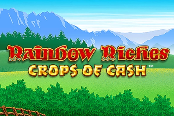 Rainbow Riches Crops of Cash pokie