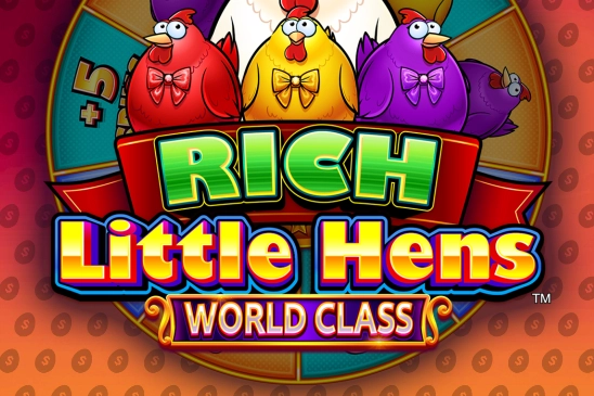 Rich Little Hens World Class pokie