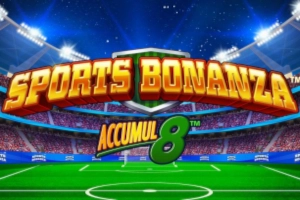 Sports Bonanza Accumul8 pokie