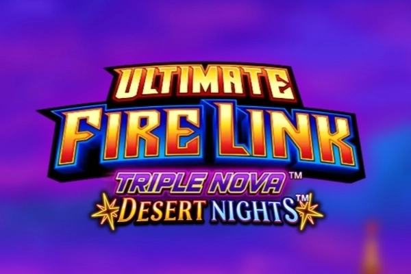 Ultimate Fire Link Triple Nova Desert Nights pokie