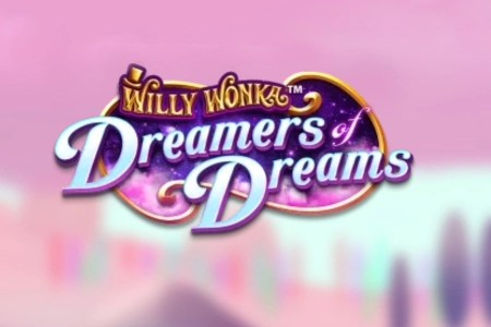 Willy Wonka Dreamers of Dreams pokie
