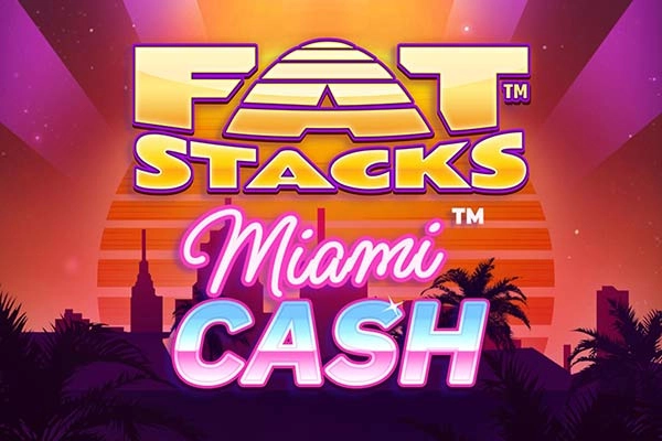 FatStacks Miami Cash pokie