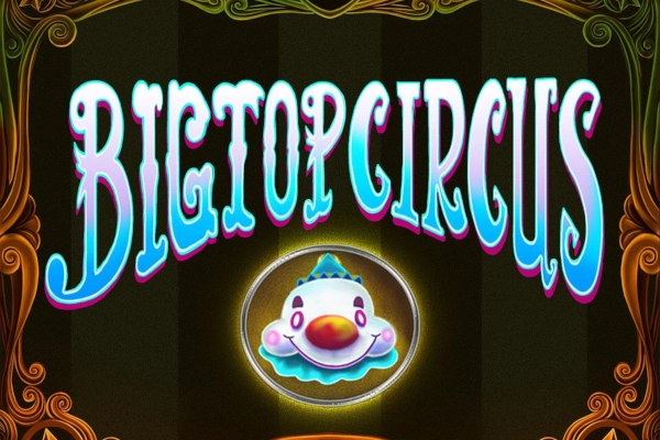 Bigtop Circus at Here2Win Casino