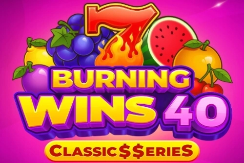 Burning Wins 40: Classics Series pokie