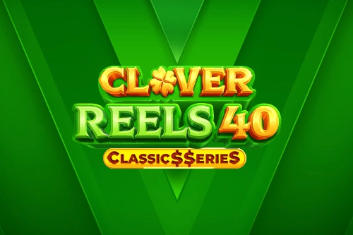 Clover Reels 40: Classics Series pokie