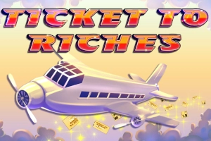 Ticket to Riches pokie