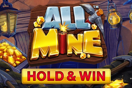 All Mine - Hold & Win pokie