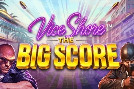 Vice Shore: The Big Score pokie