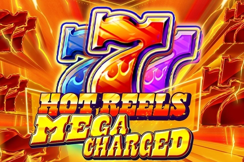 777 Hot Reels: Megacharged pokie