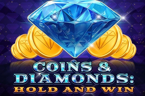 Coins & Diamonds: Hold and Win pokie