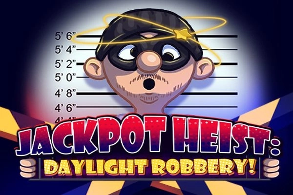 Jackpot Heist: Daylight Robbery! pokie