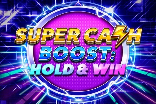 Super Cash Boost: Hold & Win pokie
