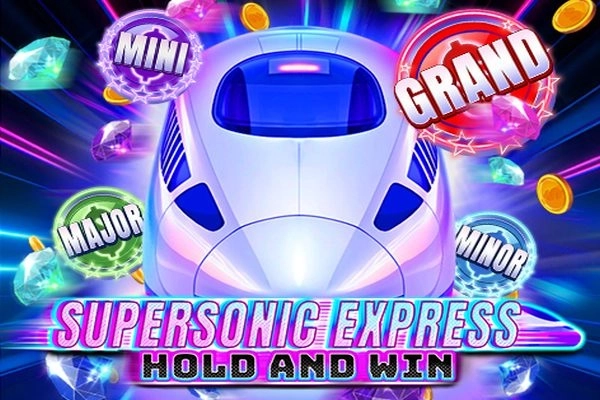 Supersonic Express: Hold and Win pokie
