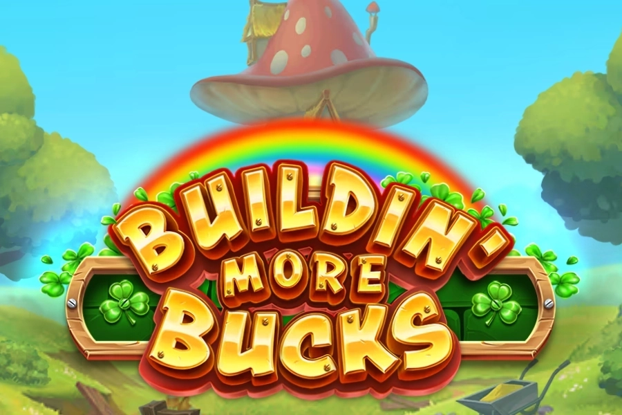 Buildin' More Bucks pokie