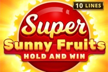 Super Sunny Fruits: Hold and Win pokie