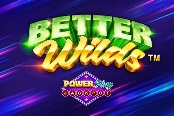 Better Wilds PowerPlay Jackpot at Here2Win Casino