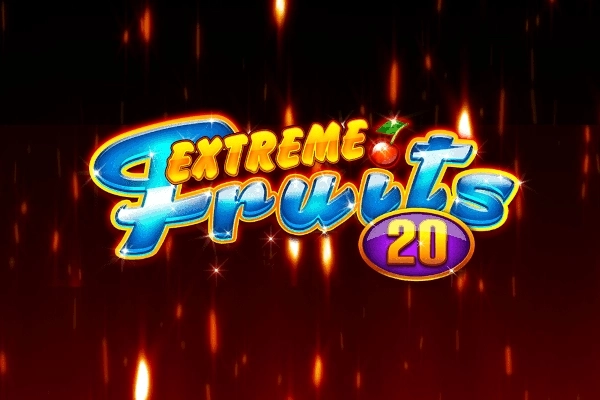 Extreme Fruits 20 pokie
