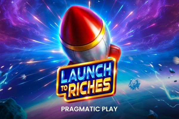 Launch to Riches pokie