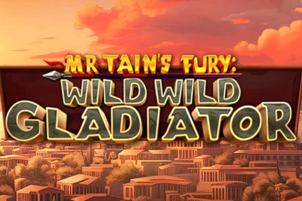 Mr Tain's Fury: Wild Wild Gladiator pokie