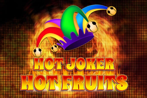 Hot Joker, Hot Fruits pokie