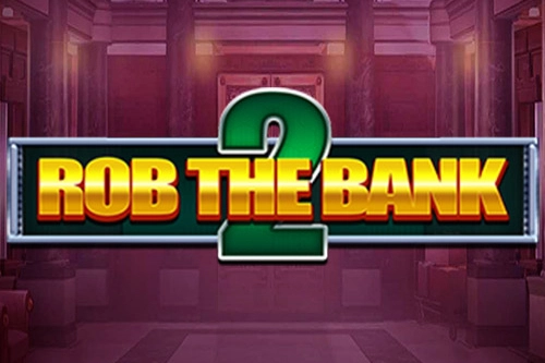 Rob the Bank 2 pokie