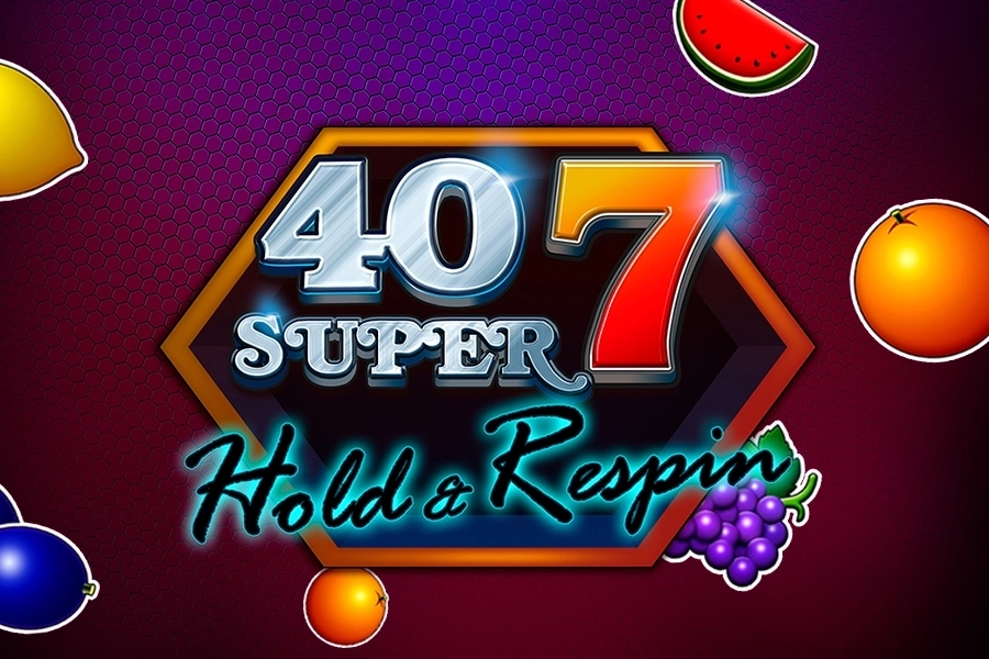 40 Super 7 Hold & Respin pokie