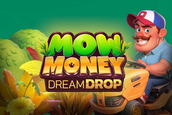 Mow Money Dream Drop pokie