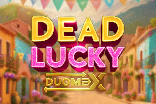 Dead Lucky DuoMax pokie