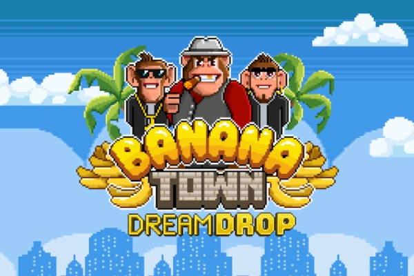 Banana Town Dream Drop pokie