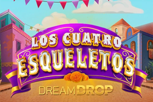 Los Cuatro Esqueletos Dream Drop pokie