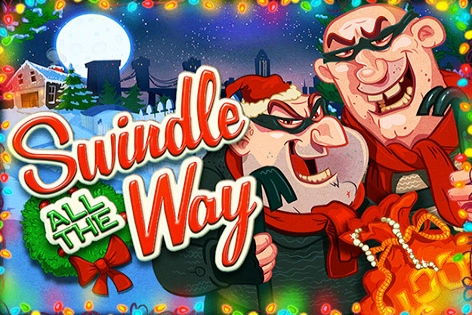 Swindle All The Way pokie