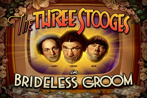 The Three Stooges Brideless Groom pokie