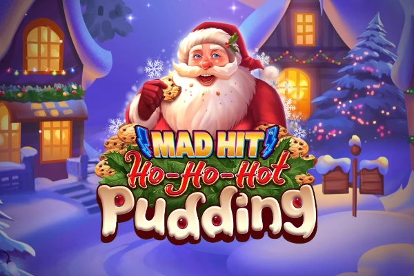 Mad Hit Ho Ho Hot Pudding pokie