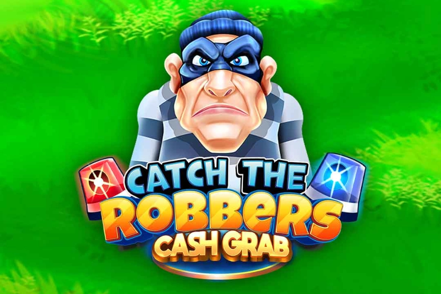 Catch the Robbers: Cash Grab pokie