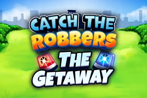 Catch The Robbers The Getaway pokie