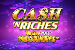 Cash 'N Riches WOWPOT! Megaways pokie