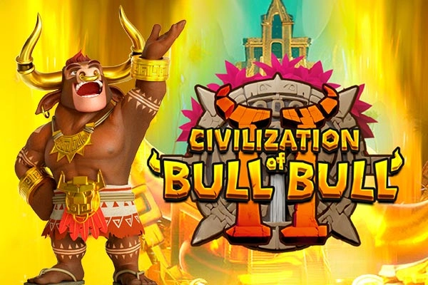 Civilization of Bull Bull 2 pokie