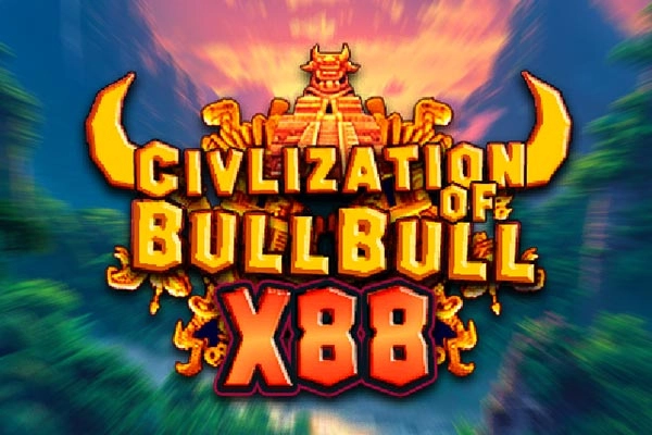 Civilization of Bull Bull X88 pokie