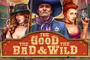 The Good, The Bad & The Wild pokie